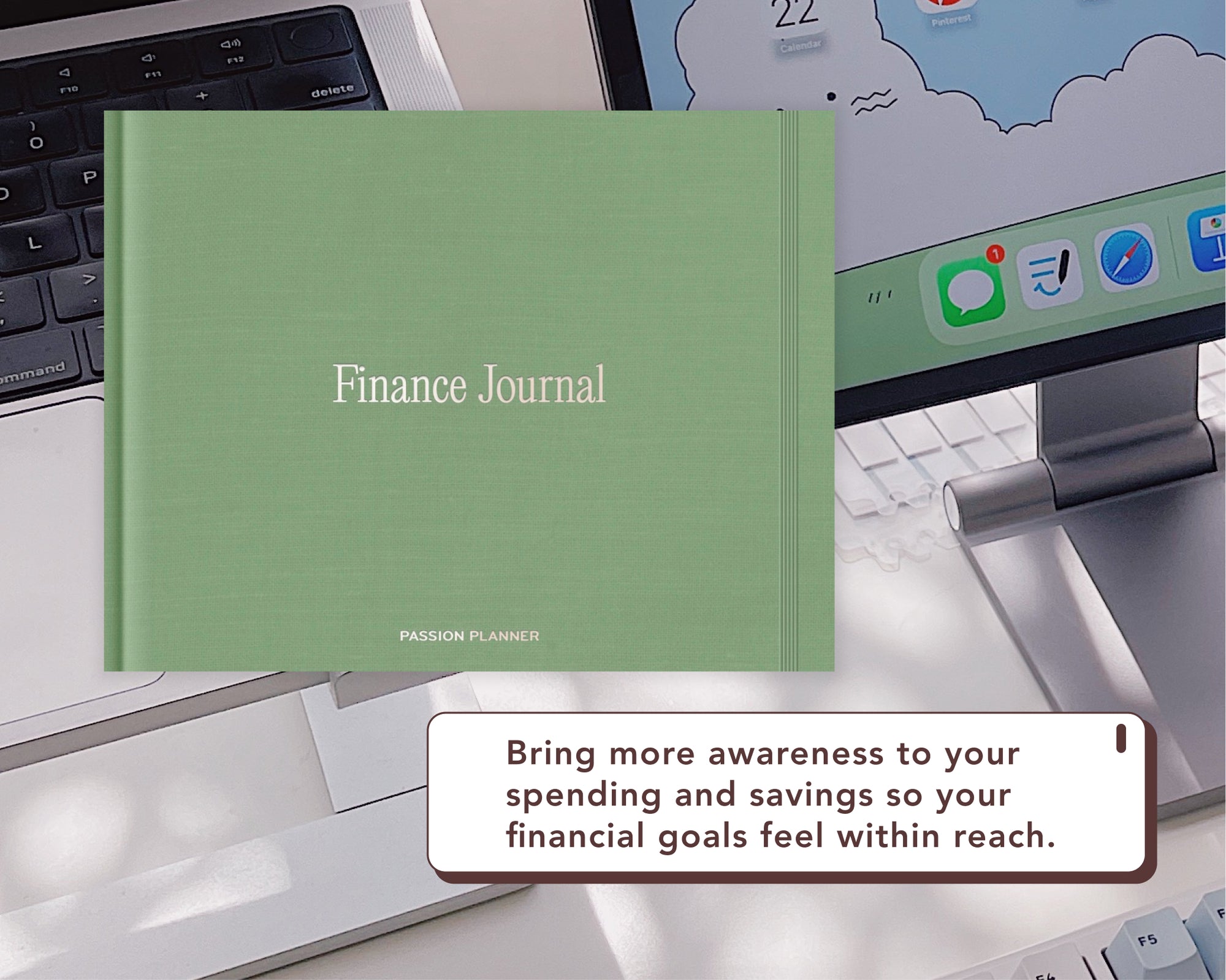 A sage green digital 'Finance Journal' by Passion Planner is displayed on a desk in front of a laptop and computer monitor, with a promotional text bubble at the bottom.