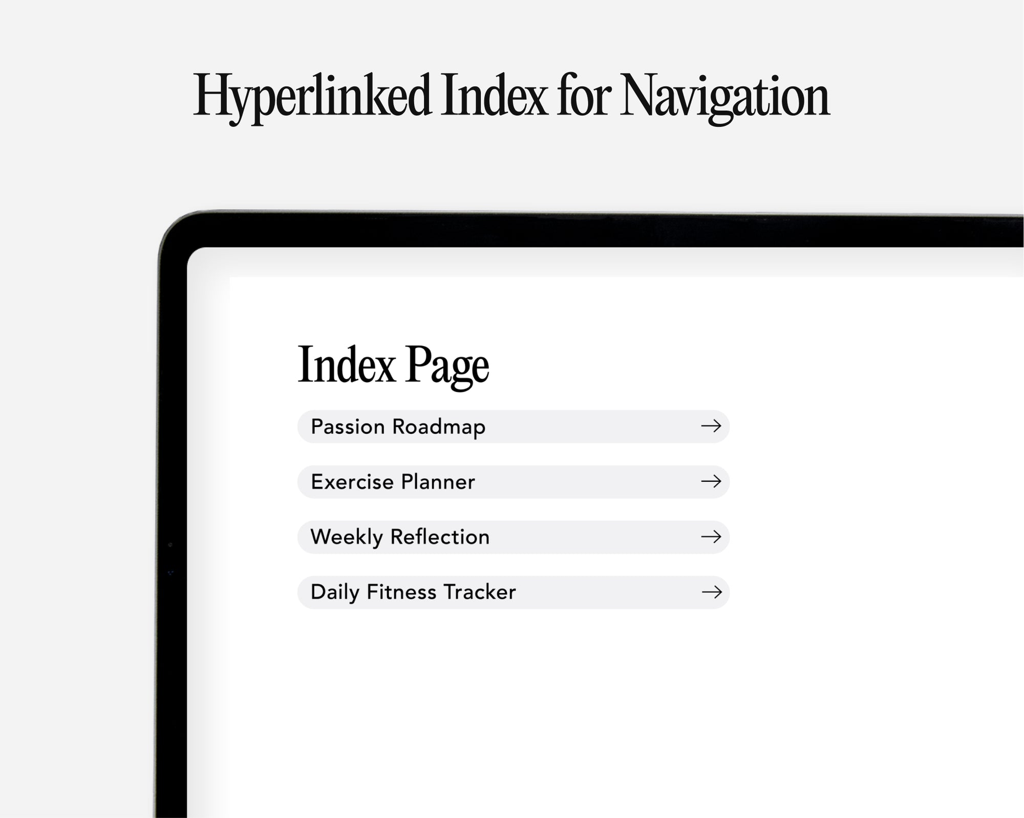 A digital mockup showing a tablet screen with a navigation index page titled 'Index Page' and links for 'Passion Roadmap', 'Exercise Planner', 'Weekly Reflection', and 'Daily Fitness Tracker'.